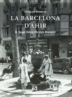 BARCELONA D'AHIR, LA | 9788429768657 | HUERTAS, GUILLEM | Llibreria Drac - Librería de Olot | Comprar libros en catalán y castellano online