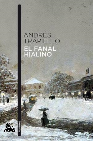 FANAL HIALINO, EL | 9788423345366 | TRAPIELLO, ANDRES | Llibreria Drac - Librería de Olot | Comprar libros en catalán y castellano online