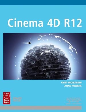 CINEMA 4D R12 | 9788441530348 | MCQUILKIN, KENT; POWERS, ANNE | Llibreria Drac - Librería de Olot | Comprar libros en catalán y castellano online