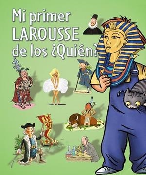 MI PRIMER LAROUSSE DE LOS QUIEN? | 9788480169608 | AA.VV. | Llibreria Drac - Librería de Olot | Comprar libros en catalán y castellano online