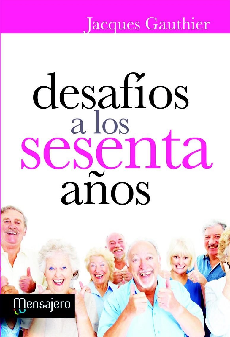 DESAFIOS A LOS SESENTA AÑOS | 9788427133013 | GAUTHIER, JACQUES | Llibreria Drac - Librería de Olot | Comprar libros en catalán y castellano online