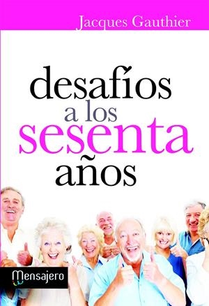 DESAFIOS A LOS SESENTA AÑOS | 9788427133013 | GAUTHIER, JACQUES | Llibreria Drac - Librería de Olot | Comprar libros en catalán y castellano online
