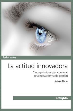 ACTITUD INNOVADORA, LA | 9788497453608 | FLORES, ANTONIO | Llibreria Drac - Librería de Olot | Comprar libros en catalán y castellano online