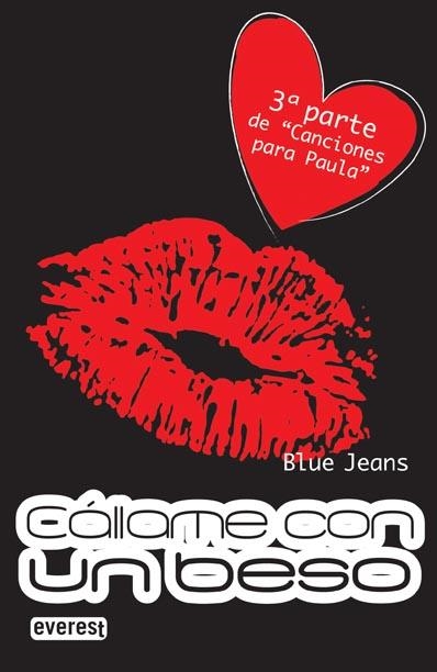 CALLAME CON UN BESO ( CANCIONES PARA PAULA 3 ) | 9788444147406 | BLUE JEANS | Llibreria Drac - Llibreria d'Olot | Comprar llibres en català i castellà online