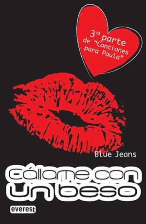 CALLAME CON UN BESO ( CANCIONES PARA PAULA 3 ) | 9788444147406 | BLUE JEANS | Llibreria Drac - Llibreria d'Olot | Comprar llibres en català i castellà online
