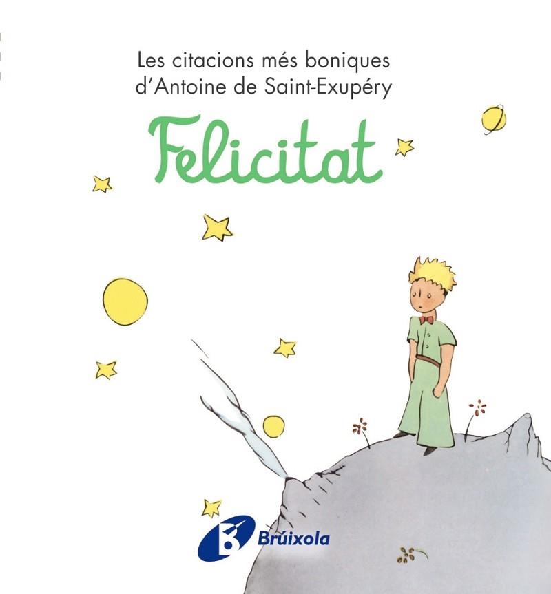 FELICITAT | 9788499061238 | SAINT-EXUPERY, ANTOINE | Llibreria Drac - Librería de Olot | Comprar libros en catalán y castellano online