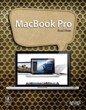 MACBOOK PRO | 9788441530409 | MISER, BRAD | Llibreria Drac - Librería de Olot | Comprar libros en catalán y castellano online