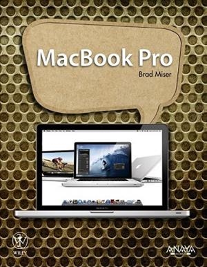 MACBOOK PRO | 9788441530409 | MISER, BRAD | Llibreria Drac - Librería de Olot | Comprar libros en catalán y castellano online