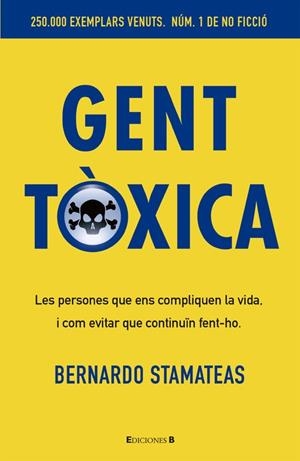 GENT TOXICA | 9788466650243 | STAMATEAS, BERNARDO | Llibreria Drac - Librería de Olot | Comprar libros en catalán y castellano online