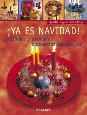 YA ES NAVIDAD ORIGINALES Y ANIMADAS PROPUESTAS DECORATIVAS | 9788424187941 | ROGACZEWSKI-NOGAI , SYBILLE | Llibreria Drac - Llibreria d'Olot | Comprar llibres en català i castellà online