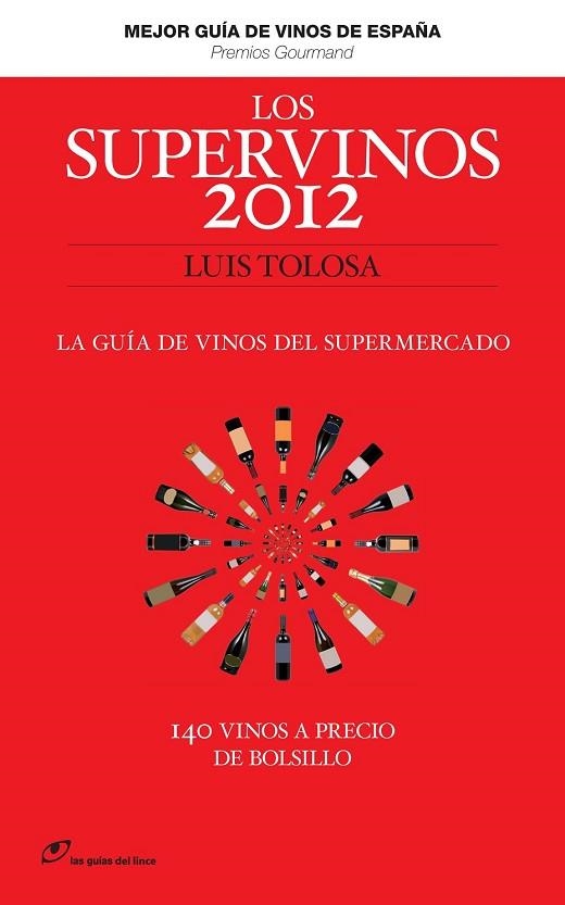 SUPERVINOS 2012, LOS | 9788415070177 | TOLOSA, LUIS | Llibreria Drac - Librería de Olot | Comprar libros en catalán y castellano online