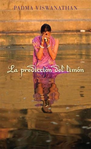PREDICCION DEL LIMON, LA | 9788468302867 | VISWANATHAN, PADMA | Llibreria Drac - Llibreria d'Olot | Comprar llibres en català i castellà online