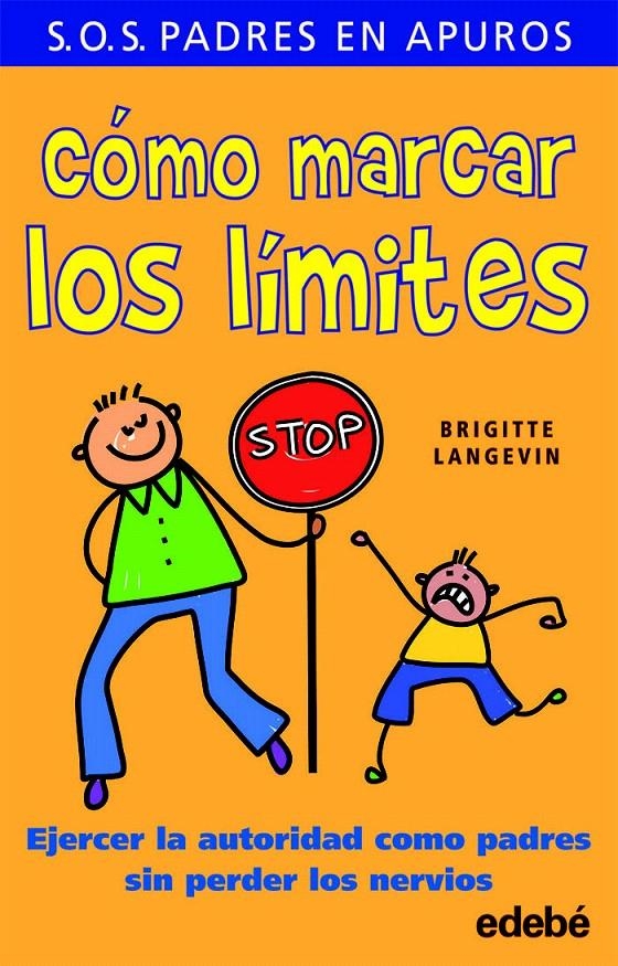 COMO MARCAR LOS LIMITES | 9788468303086 | LANGEVIN, BRIGITTE | Llibreria Drac - Llibreria d'Olot | Comprar llibres en català i castellà online