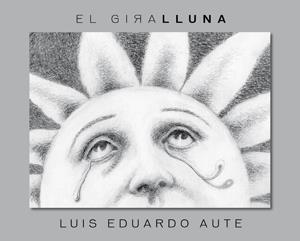 GIRALLUNA, EL (+CD) | 9788424642532 | AUTE, LUIS EDUARDO | Llibreria Drac - Librería de Olot | Comprar libros en catalán y castellano online