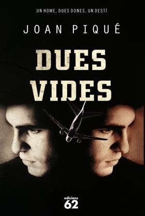 DUES VIDES | 9788429768626 | PIQUE, JOAN | Llibreria Drac - Librería de Olot | Comprar libros en catalán y castellano online