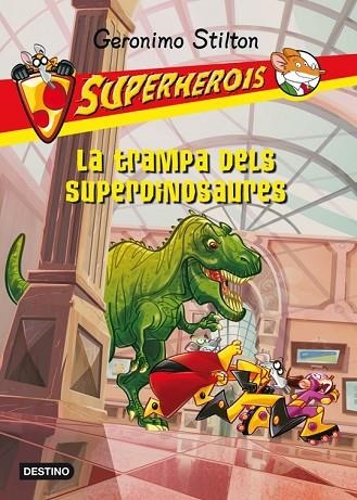 TRAMPA DELS SUPERDINOSAURES, LA | 9788499326535 | SITLTON, GERONIMO | Llibreria Drac - Librería de Olot | Comprar libros en catalán y castellano online
