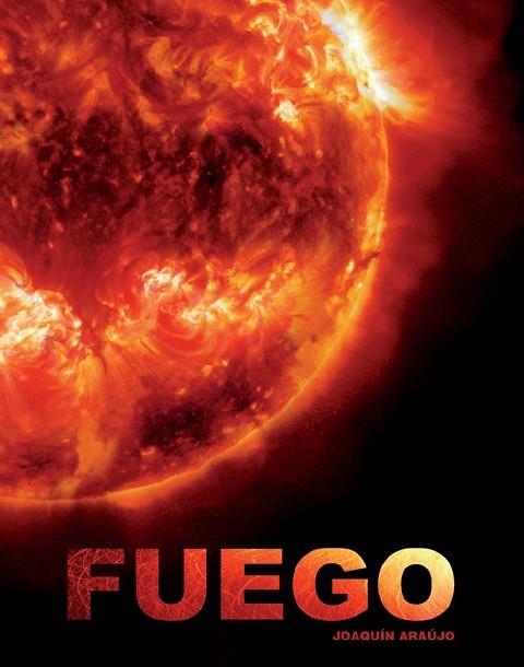 FUEGO | 9788497857406 | ARAUJO, JOAQUIN | Llibreria Drac - Librería de Olot | Comprar libros en catalán y castellano online