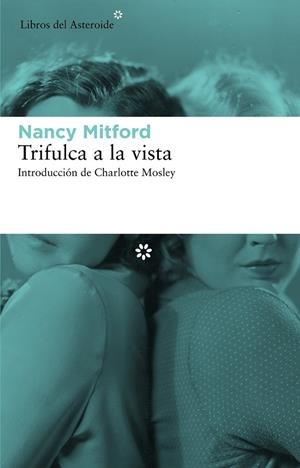 TRIFULCA A LA VISTA | 9788492663491 | MITFORD, NANCY | Llibreria Drac - Llibreria d'Olot | Comprar llibres en català i castellà online