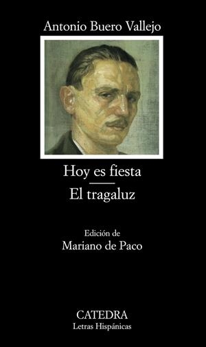HOY ES FIESTA / EL TRAGALUZ | 9788437628516 | BUERO, ANTONIO | Llibreria Drac - Llibreria d'Olot | Comprar llibres en català i castellà online