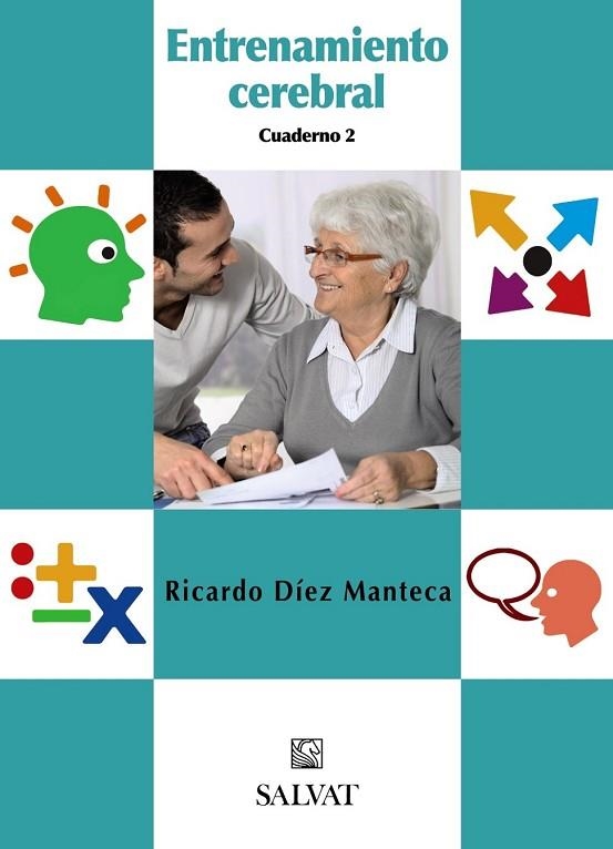 ENTRENAMIENTO CEREBRAL 2 | 9788421686799 | DÍEZ MANTECA, RICARDO | Llibreria Drac - Librería de Olot | Comprar libros en catalán y castellano online