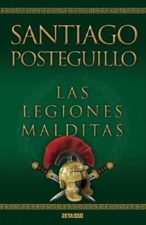 LEGIONES MALDITAS, LAS | 9788498725414 | POSTEGUILLO, SANTIAGO | Llibreria Drac - Librería de Olot | Comprar libros en catalán y castellano online
