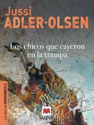CHICOS QUE CAYERON EN LA TRAMPA, LOS | 9788415120308 | ADLER-OLSEN, JUSSI | Llibreria Drac - Llibreria d'Olot | Comprar llibres en català i castellà online
