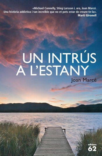 INTRUS A L'ESTANY, UN | 9788429768404 | MARCE, JOAN | Llibreria Drac - Librería de Olot | Comprar libros en catalán y castellano online