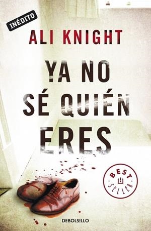 YA NO SE QUIEN ERES | 9788499891057 | KNIGHT, ALI | Llibreria Drac - Librería de Olot | Comprar libros en catalán y castellano online