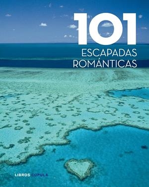 101 ESCAPADAS ROMANTICAS | 9788448069551 | VV.AA. | Llibreria Drac - Librería de Olot | Comprar libros en catalán y castellano online