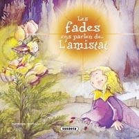 FADES ENS PARLEN DE L'AMISTAT, LES | 9788467709025 | AA.VV. | Llibreria Drac - Llibreria d'Olot | Comprar llibres en català i castellà online