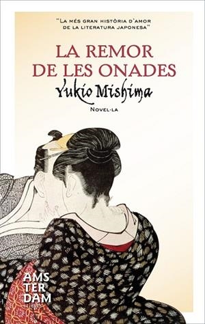 REMOR DE LES ONADES, LA | 9788493905514 | MISHIMA, YUKIO | Llibreria Drac - Librería de Olot | Comprar libros en catalán y castellano online