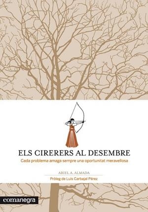 CIRERERS AL DESEMBRE, ELS | 9788415097259 | ALMADA, ARIEL ANDRES | Llibreria Drac - Llibreria d'Olot | Comprar llibres en català i castellà online