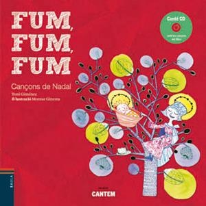 FUM FUM FUM ( CANTEM 4 ) | 9788447923090 | GIMENEZ, TONI | Llibreria Drac - Librería de Olot | Comprar libros en catalán y castellano online