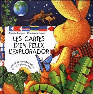 CARTES D'EN FELIX L'EXPLORADOR, LES | 9788415053118 | LANGEN, ANNETTE; DROOP, CONSTANZA | Llibreria Drac - Librería de Olot | Comprar libros en catalán y castellano online