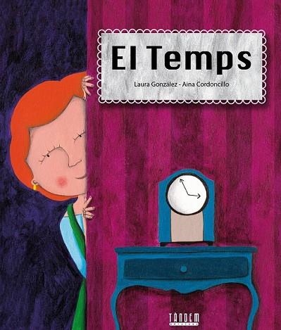 TEMPS, EL | 9788481318968 | GONZALEZ, LAURA | Llibreria Drac - Librería de Olot | Comprar libros en catalán y castellano online