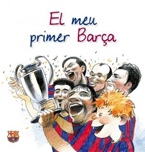 MEU PRIMER BARÇA, EL | 9788497858137 | VV.AA. | Llibreria Drac - Llibreria d'Olot | Comprar llibres en català i castellà online