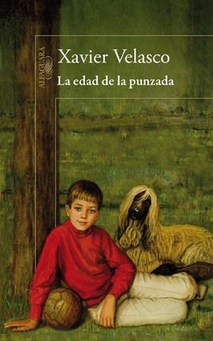 EDAD DE LA PUNZADA, LA | 9788420413334 | VELASCO, XAVIER | Llibreria Drac - Librería de Olot | Comprar libros en catalán y castellano online
