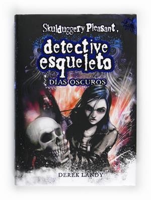 DIAS OSCUROS (SKULDUGGERY PLEASENT 4) | 9788467548020 | LANDY, DEREK | Llibreria Drac - Llibreria d'Olot | Comprar llibres en català i castellà online