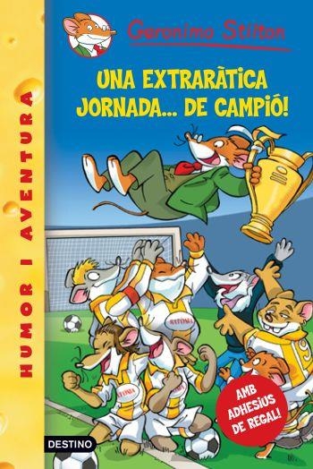 EXTRARATICA JORNADA DE CAMPIÓ, UNA ( GERONIMO STILTON 35 ) | 9788492790098 | STILTON, GERONIMO | Llibreria Drac - Llibreria d'Olot | Comprar llibres en català i castellà online