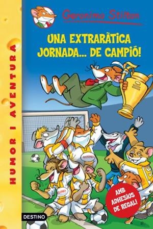 EXTRARATICA JORNADA DE CAMPIÓ, UNA ( GERONIMO STILTON 35 ) | 9788492790098 | STILTON, GERONIMO | Llibreria Drac - Llibreria d'Olot | Comprar llibres en català i castellà online