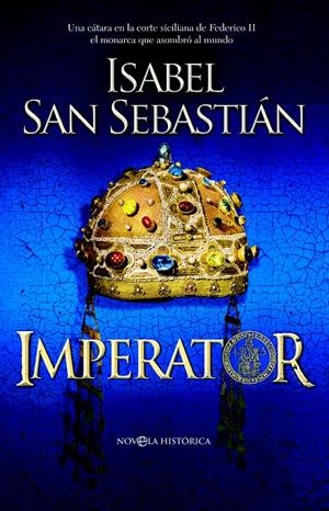 IMPERATOR | 9788499704050 | SAN SEBASTIAN, ISABEL | Llibreria Drac - Llibreria d'Olot | Comprar llibres en català i castellà online