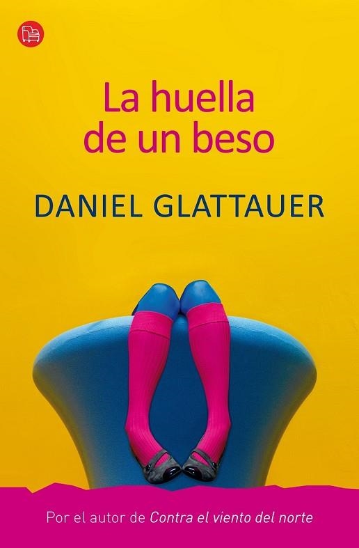HUELLA DE UN BESO, LA | 9788466324809 | GLATTAUER, DANIEL | Llibreria Drac - Librería de Olot | Comprar libros en catalán y castellano online