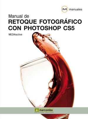 MANUAL DE RETOQUE FOTOGRAFICO CON PHOTOSHOP CS5 | 9788426716996 | VV.AA. | Llibreria Drac - Llibreria d'Olot | Comprar llibres en català i castellà online