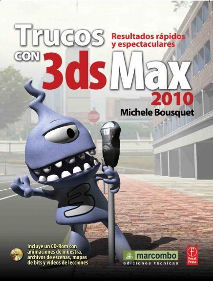 TRUCOS CON 3DS MAX 2010 | 9788426715012 | BOUSQUET, MICHELE | Llibreria Drac - Llibreria d'Olot | Comprar llibres en català i castellà online