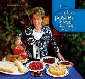 MILLORS POSTRES DE L'AVIA REMEI, LES | 9788497918510 | RIBAS, REMEI | Llibreria Drac - Librería de Olot | Comprar libros en catalán y castellano online