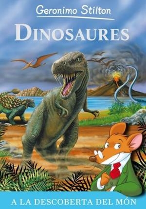 DINOSAURES | 9788499323527 | STILTON, GERONIMO | Llibreria Drac - Llibreria d'Olot | Comprar llibres en català i castellà online