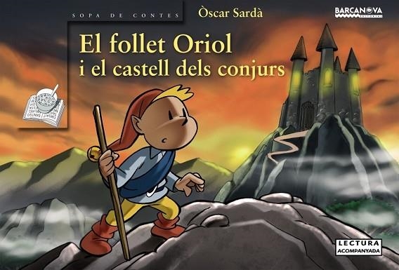FOLLET ORIOL I EL CASTELL DELS CONJURS, EL | 9788448926922 | SARDA, OSCAR | Llibreria Drac - Librería de Olot | Comprar libros en catalán y castellano online