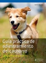 GUIA PRACTICA DE ADIESTRAMIENTO DEL CACHORRO | 9788425519864 | WINKLER, SABINE | Llibreria Drac - Llibreria d'Olot | Comprar llibres en català i castellà online