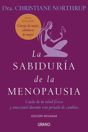 SABIDURIA DE LA MENOPAUSIA, LA | 9788479537272 | NORTHRUP, CHRISTIANE | Llibreria Drac - Librería de Olot | Comprar libros en catalán y castellano online