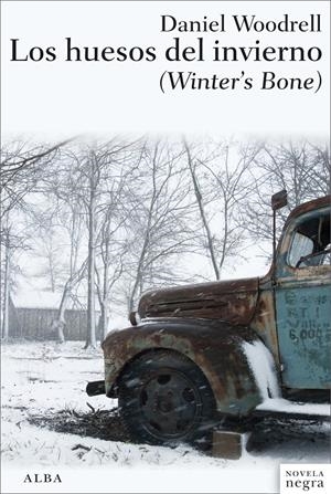 HUESOS DEL INVIERNO, LOS | 9788484288039 | WOODRELL, DANIEL | Llibreria Drac - Librería de Olot | Comprar libros en catalán y castellano online